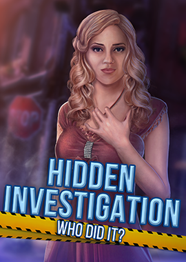 Hidden Investigation: Who did it?