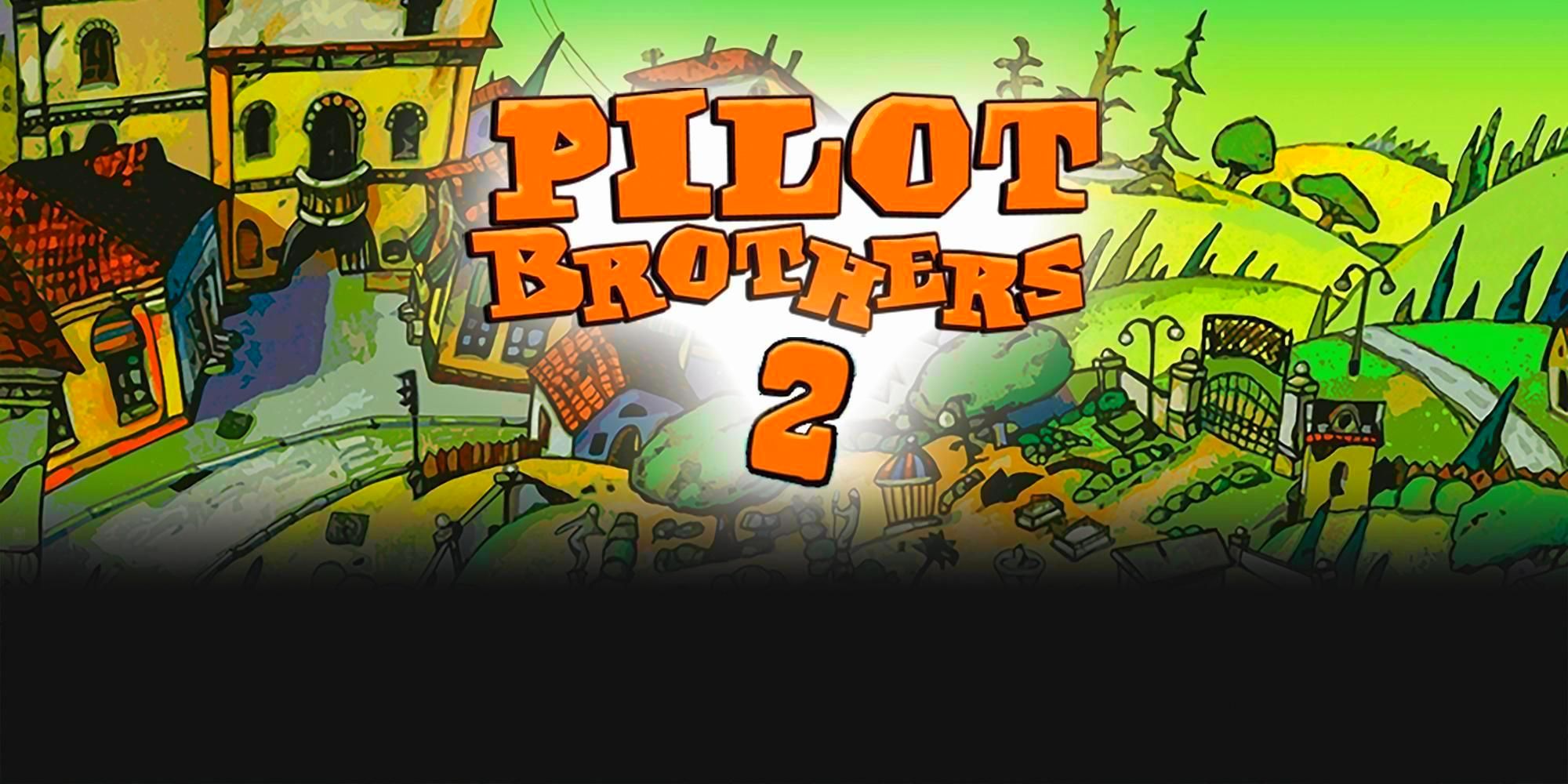 Pilot brothers 2 прохождение