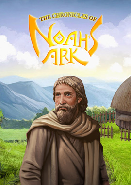 The Chronicles of Noah’s Ark