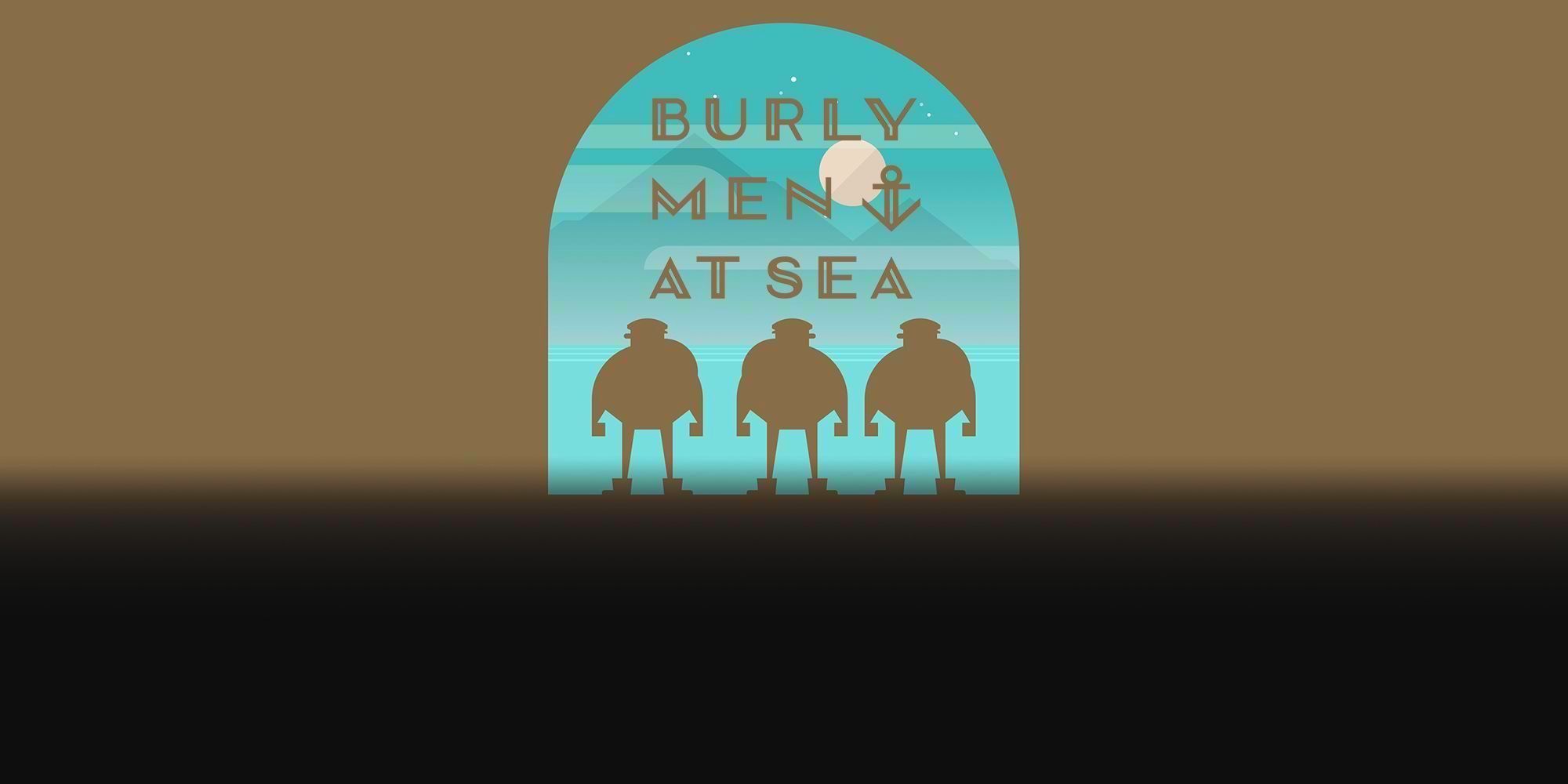 three burly men at sea