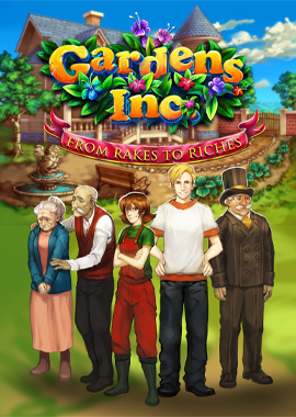 Gardens Inc: From Rakes to Riches